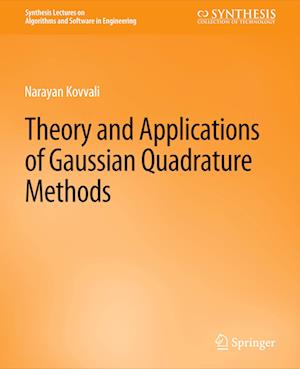 Theory and Applications of Gaussian Quadrature Methods