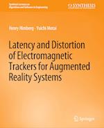 Latency and Distortion of Electromagnetic Trackers for Augmented Reality Systems