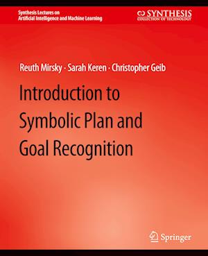 Introduction to Symbolic Plan and Goal Recognition