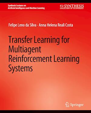 Transfer Learning for Multiagent Reinforcement Learning Systems