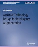 Assistive Technology Design for Intelligence Augmentation