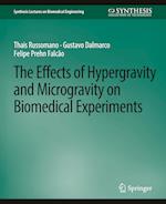 Effects of Hypergravity and Microgravity on Biomedical Experiments, The