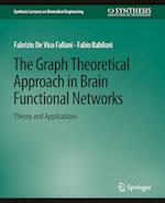 The Graph Theoretical Approach in Brain Functional Networks