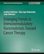 Emerging Trends in Immunomodulatory Nanomaterials Toward Cancer Therapy