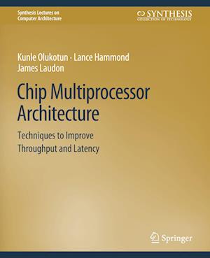 Chip Multiprocessor Architecture