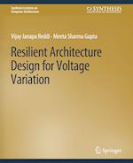 Resilient Architecture Design for Voltage Variation 