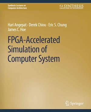 FPGA-Accelerated Simulation of Computer Systems