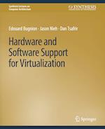 Hardware and Software Support for Virtualization 