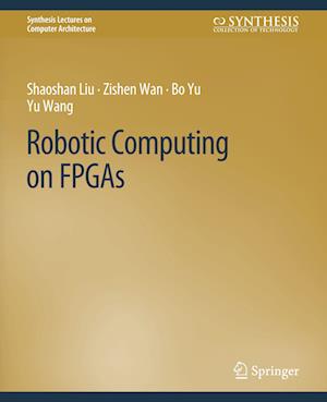 Robotic Computing on FPGAs