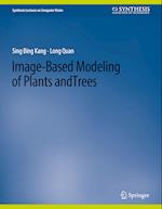 Image-Based Modeling of Plants and Trees