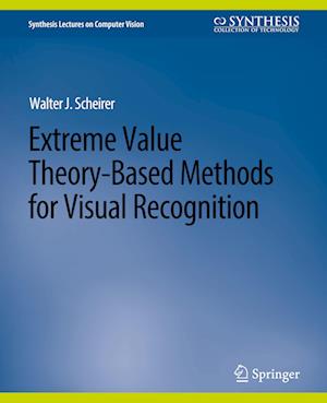 Extreme Value Theory-Based Methods for Visual Recognition