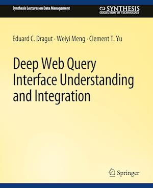 Deep Web Query Interface Understanding and Integration