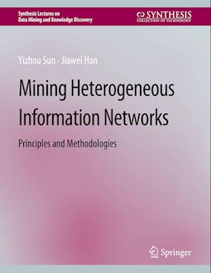 Mining Heterogeneous Information Networks