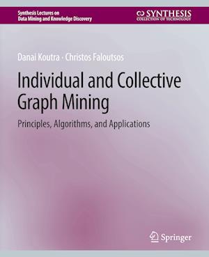 Individual and Collective Graph Mining