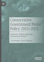 Conservative Government Penal Policy 2015-2021