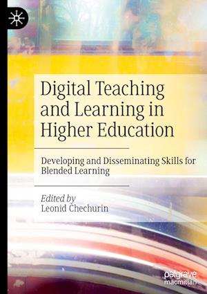 Digital Teaching and Learning in Higher Education