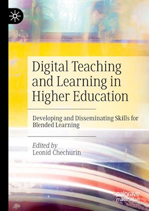 Digital Teaching and Learning in Higher Education