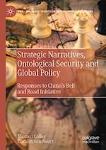 Strategic Narratives, Ontological Security and Global Policy