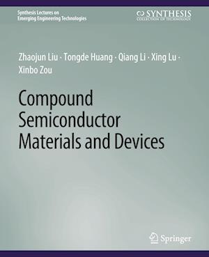 Compound Semiconductor Materials and Devices