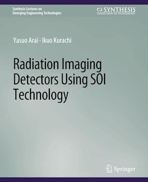 Radiation Imaging Detectors Using SOI Technology