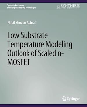 Low Substrate Temperature Modeling Outlook of Scaled n-MOSFET