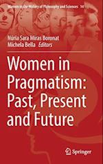 Women in Pragmatism: Past, Present and Future 