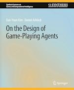 On the Design of Game-Playing Agents
