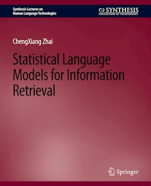 Statistical Language Models for Information Retrieval