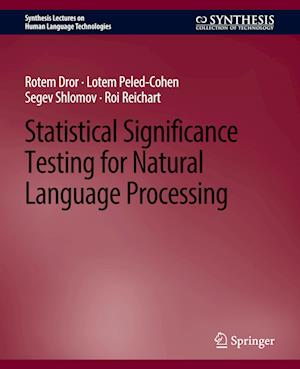 Statistical Significance Testing for Natural Language Processing