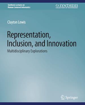 Representation, Inclusion, and Innovation