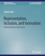 Representation, Inclusion, and Innovation