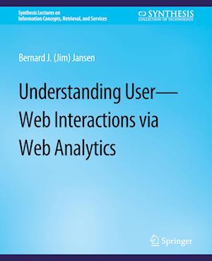 Understanding User-Web Interactions via Web Analytics