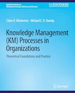 Knowledge Management (KM) Processes in Organizations