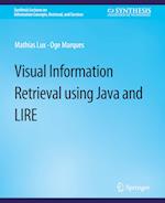 Visual Information Retrieval Using Java and LIRE