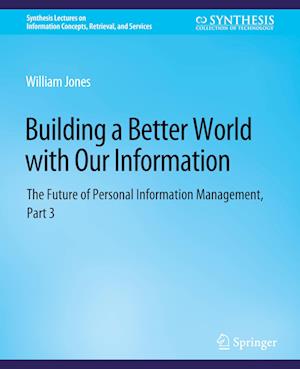 Building a Better World with Our Information