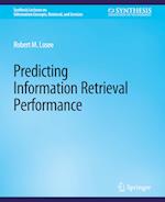 Predicting Information Retrieval Performance