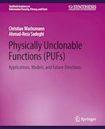 Physically Unclonable Functions (PUFs)