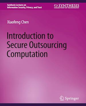 Introduction to Secure Outsourcing Computation