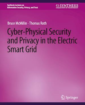 Cyber-Physical Security and Privacy in the Electric Smart Grid