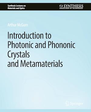 Introduction to Photonic and Phononic Crystals and Metamaterials