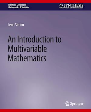 An Introduction to Multivariable Mathematics