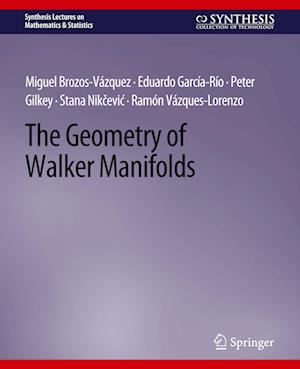 The Geometry of Walker Manifolds