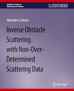 Inverse Obstacle Scattering with Non-Over-Determined Scattering Data