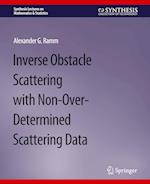Inverse Obstacle Scattering with Non-Over-Determined Scattering Data