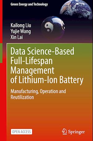 Data Science-Based Full-Lifespan Management of Lithium-Ion Battery