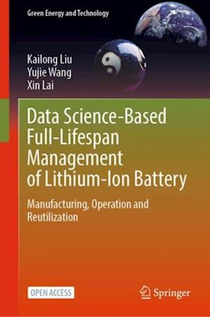 Data Science-Based Full-Lifespan Management of Lithium-Ion Battery