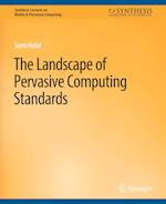 The Landscape of Pervasive Computing Standards