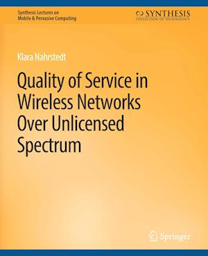 Quality of Service in Wireless Networks Over Unlicensed Spectrum