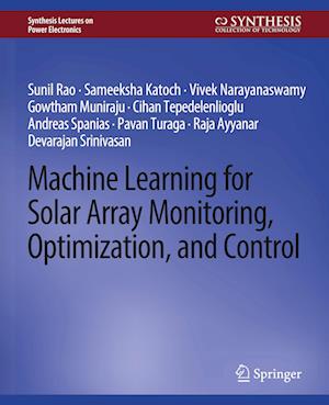 Machine Learning for Solar Array Monitoring, Optimization, and Control