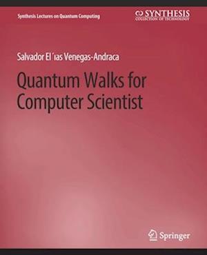 Quantum Walks for Computer Scientists